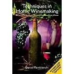 Techniques in Home Winemaking